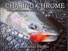 Load image into Gallery viewer, Chasing Chrome- Tying steelhead and Pacific Salmon Flies