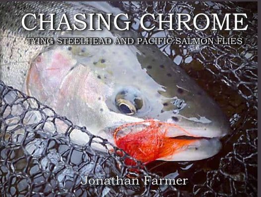 Chasing Chrome- Tying steelhead and Pacific Salmon Flies Pre Order